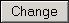 Change button